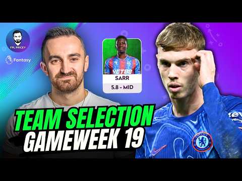 MY GW19 FPL TEAM SELECTION | Fantasy Premier League 24/25