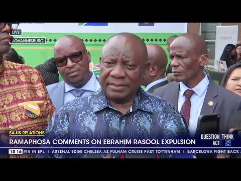 Ramaphosa comments on Ehrahim Rasool expulsion