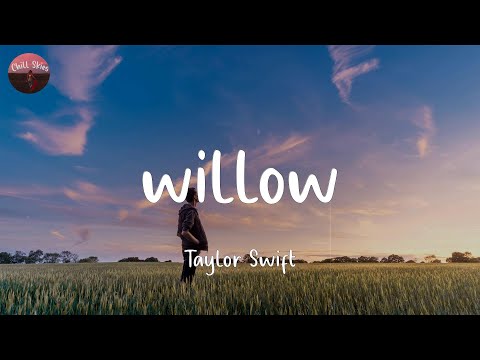 willow - Taylor Swift (Lyrics)