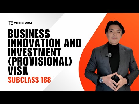 Business Innovation and Investment (Provisional) Visa (subclass 188)