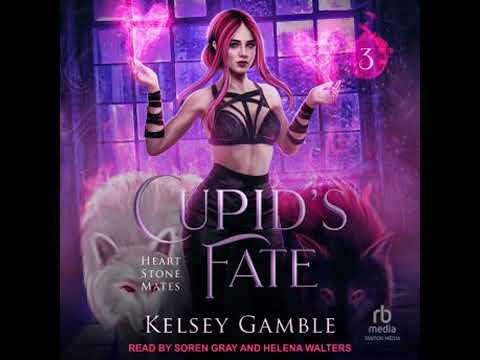 Cupid’s Fate by Kelsey Gamble