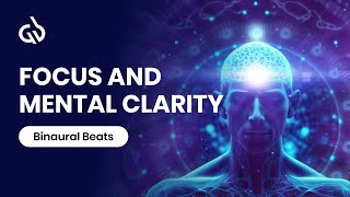 Binaural Beats for Focus and Mental Clarity: Clear Brain Fog Subliminal