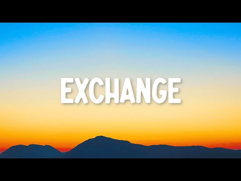 Bryson Tiller - Exchange (Lyrics)