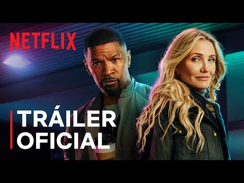 De vuelta a la acción | Jamie Foxx, Cameron Diaz | Tráiler oficial | Netflix