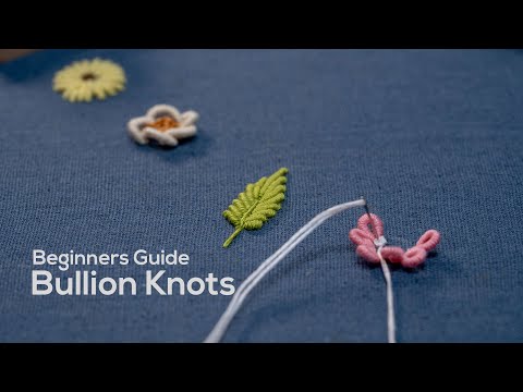 Beginner Friendly Bullion Knot Tutorial