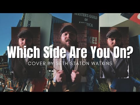 Which Side Are You On (Cover) by Seth Staton Watkins