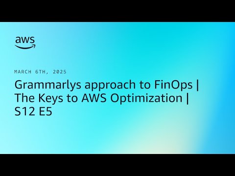 Grammarly's approach to FinOps | The Keys to AWS Optimization | S12 E5