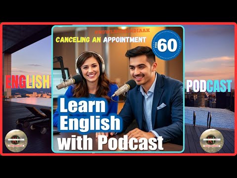 English Podcast Episode 60 | Canceling an Appointment | Learn English with Podcast