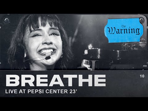 The Warning - Breathe (Live from Pepsi Center CDMX)