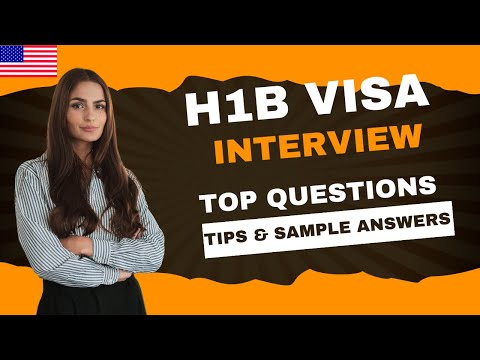 H1-B Visa Interview: Top Questions, Tips, and Sample Answers | USA Immigration & Visa