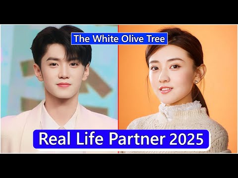 Chen Zheyuan And Liang Jie (The White Olive Tree) Real Life Partner 2025