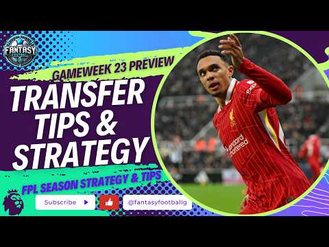 GW23 FPL Transfers Tips & Differentials | Winning FPL Strategy | Fantasy Premier League Tips 2024/25