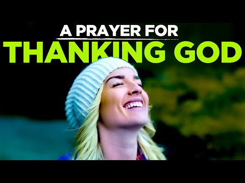 Be Grateful and Count Your Blessings | A Prayer Of Gratitude To Start The Day