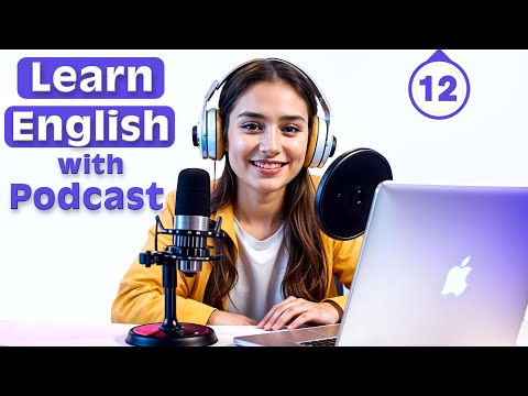 Learn English quickly with podcast | English learning Conversation | Episode 12