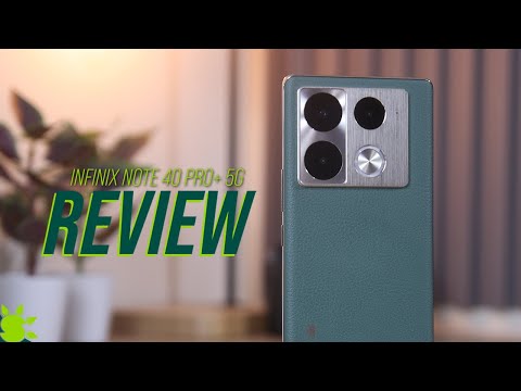 Infinix NOTE 40 Pro+ 5G Review