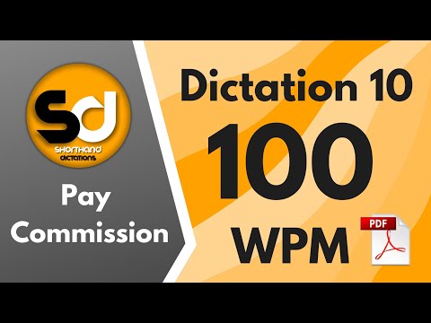 Shorthand Dictations | # 10 | 95 wpm | Pay Commission