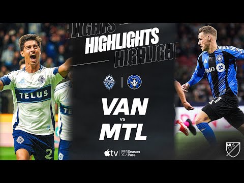 Vancouver Whitecaps FC vs. CF Montréal | Full Match Highlights