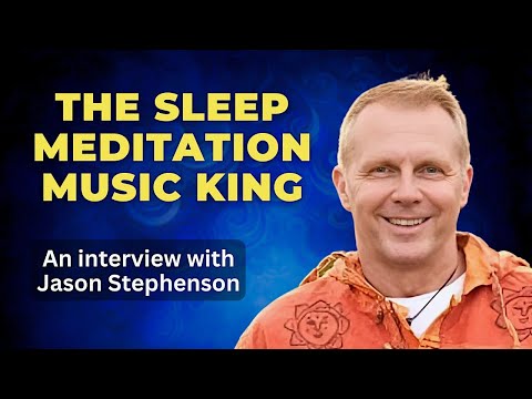 Jason Stephenson interview with the Guided Sleep Meditation Music King