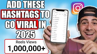 Use This NEW Hashtag Strategy To Go VIRAL on Instagram in 2025 (HUGE CHANGES)