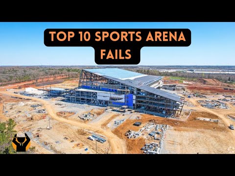 Top 10 Biggest Sports Venue Development Fails