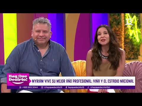 Myriam Hernández, la diva de América, vive su mejor año profesional | Hay Que Decirlo | Canal 13