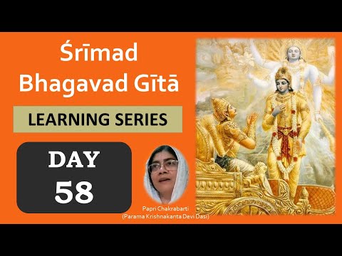 Bhagavad Gita || Day 58 || BG 7.26-30 || Delusion and Liberation of the Soul