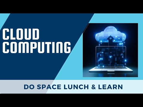 Lunch & Learn: Cloud Computing