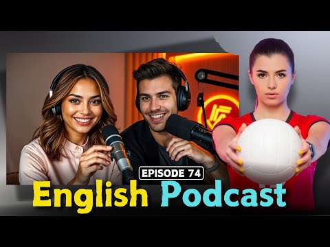 How to improve Your English Speaking & Listening Skills | Volleyball | Episode 74