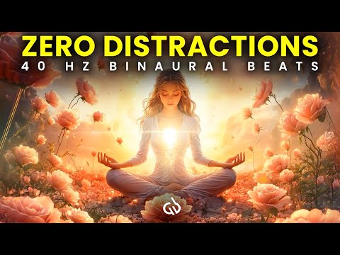 No More Distractions! : 40 Hz Binaural Beats for Laser-Sharp Focus 🎯