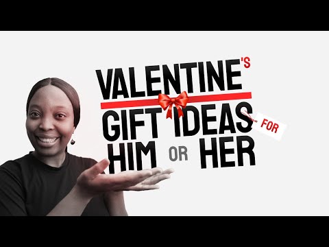 Valentine's gift ideas for him and her