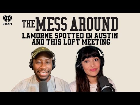 Lamorne Spotted in Austin and This Loft Meeting | The Mess Around with Hannah and Lamorne