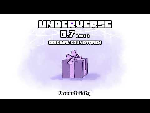 Underverse 0.7 Part 1 OST - Uncertainty