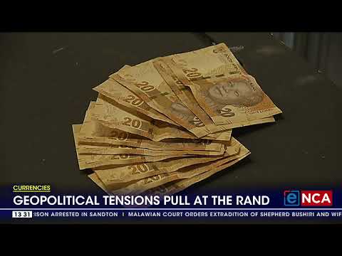 Currencies | Geopolitical tensions pull at the rand