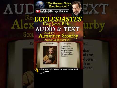 21~Book of Ecclesiastes | By A. Scourby | AUDIO & TEXT | God is Spirit, Truth & Love #youtubeshorts