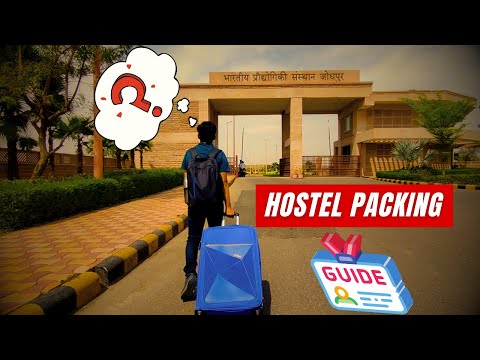 Hostel Packing Guide - IIT Jodhpur 🔥|New Admissions | All queries Solved |  Watch this before coming