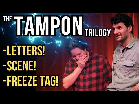 THE TAMPON TRILOGY (sorry) | The LETTERS, IMPROV SCENE, FREEZE TAG Games | Shoot From The Hip