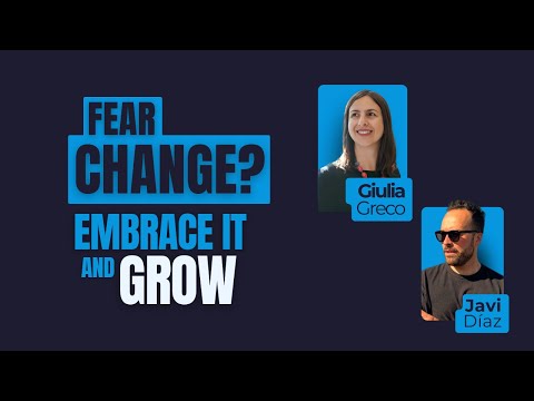 Overcoming Fear & Embracing Changes in Tech with Giulia Greco