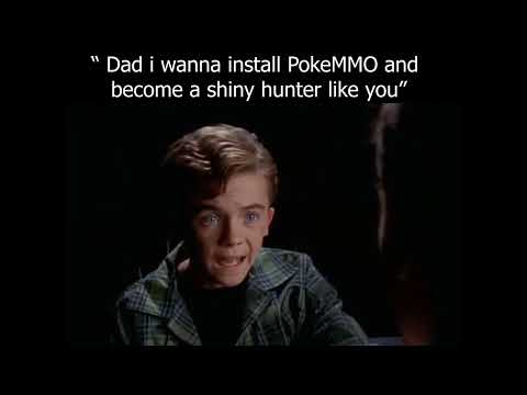 " Dad i wanna play PokeMMO "