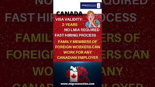 Canada Work Permit - No LMIA | Family Can Work #canadaworkpermit #visa #applynow #shortsfeed