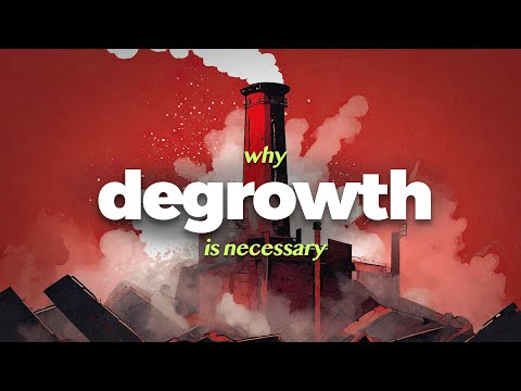 Why We Need Degrowth