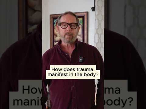 How does trauma manifest in the body?