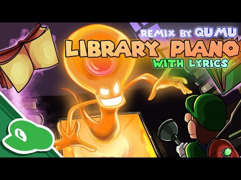 Library Piano (Remix by @qumumusic ) - Cover with Lyrics | Luigi's Mansion 2