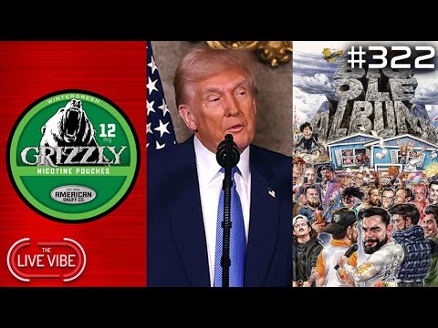 Grizzly NIC Pouches | USA is CORRUPT | NEW ADTR Album | Live Vibe #322