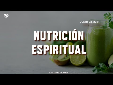 NUTRICIÓN ESPIRITUAL