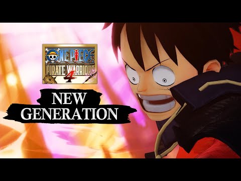 ONE PIECE PIRATE WARRIORS 4 – New Gen Trailer