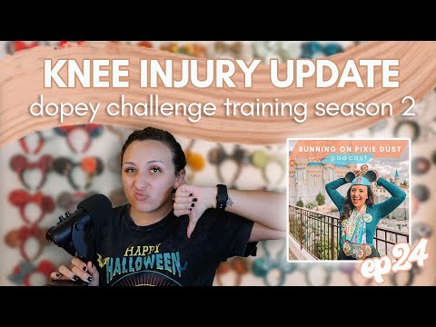 KNEE INJURY UPDATE | Running on Pixie Dust Podcast Ep 24