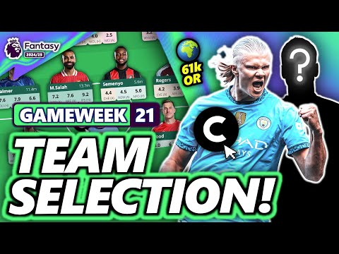 61k OR! MY FPL GAMEWEEK 21 TEAM SELECTION! | Fantasy Premier League 24/25