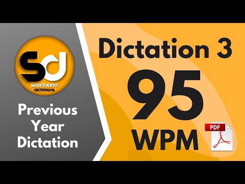 Shorthand Dictations # 3 | 95 wpm | Previous Year Dictation