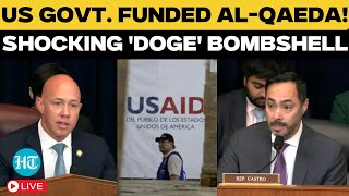 Live: US Govt. Funded Al-Qaeda, Taliban and ISIS | DOGE Shocking Finding | US Congress