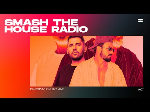 Smash The House Radio ep. 607